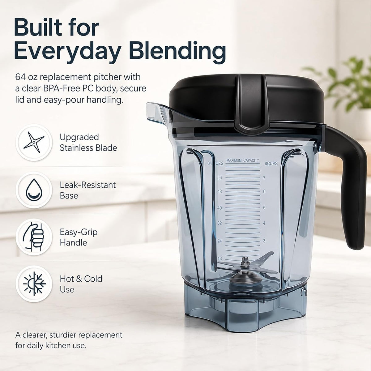 64oz Low-Profile Blender Pitcher Compatible with 5200/7500/5000/6300/750/E310/VM0102/VM0103/VM0197- BPA-Free Container Jar Cup for Classic & Explorian Series